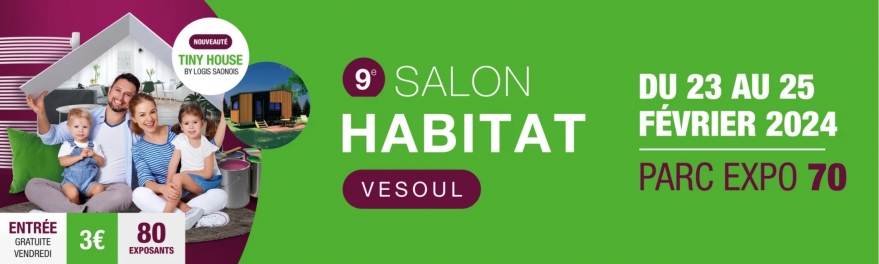 Rendez-vous au salon de l'habitat de Vesoul 2024